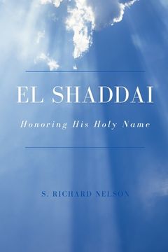 portada El Shaddai: Honoring His Holy Name (en Inglés)