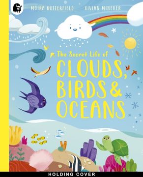 portada The Secret Life of Clouds, Birds & Oceans