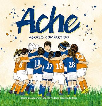 Ache , Abrazo Compartido