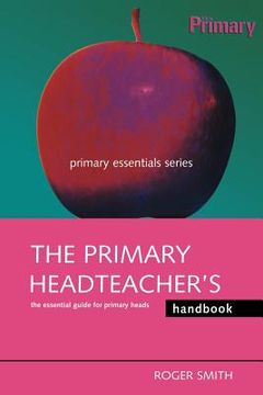 portada the primary headteacher's handbook (en Inglés)