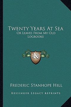 portada twenty years at sea: or leaves from my old logbooks