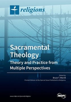 portada Sacramental Theology: Theory and Practice from Multiple Perspectives (en Inglés)