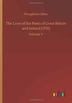 portada The Lives of the Poets of Great Britain and Ireland (1753) (en Inglés)