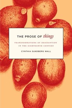 portada The Prose of Things: Transformations of Description in the Eighteenth Century