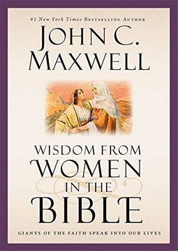 portada Wisdom From Women in the Bible: Giants of the Faith Speak Into our Lives 