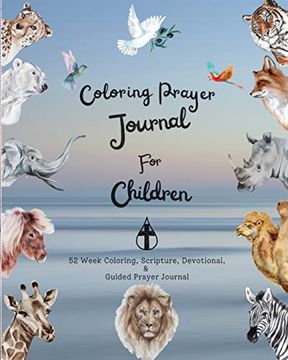 portada Coloring Prayer Journal for Children: 52 Week Coloring, Scripture, Devotional, Guided Prayer Journal (en Inglés)