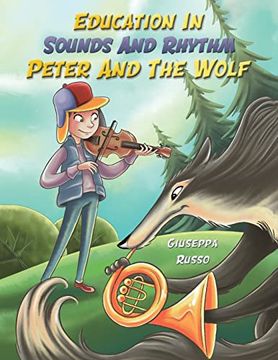 portada Education in Sounds and Rhythm: Peter and the Wolf (en Inglés)