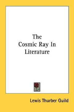 portada the cosmic ray in literature (en Inglés)