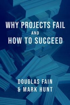 portada Why Projects Fail and How to Succeed (in English)