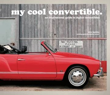 portada My Cool Convertible: An Inspirational Guide to Stylish Convertibles (en Inglés)