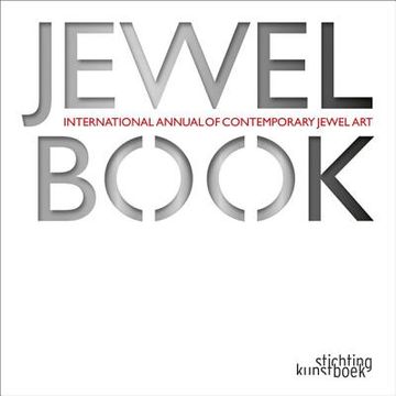 portada Jewelbook: Annual of Contemporary Jewel Art: International Annual of Contemporary Jewel Art (en Inglés)