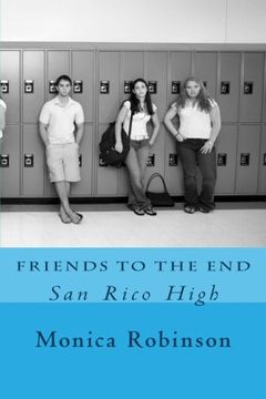 portada Friends To the End (San Rico High) (Volume 1)