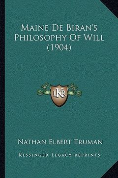 portada maine de biran's philosophy of will (1904) (in English)