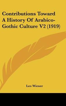 portada contributions toward a history of arabico-gothic culture v2 (1919) (en Inglés)