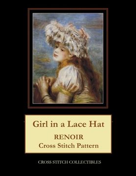 portada Girl in a Lace Hat: Renoir Cross Stitch Pattern (en Inglés)