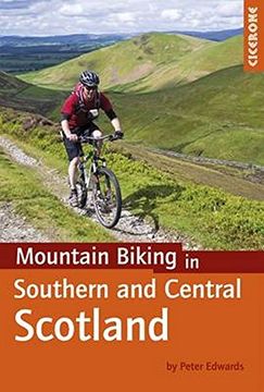 portada Mountain Biking in Southern and Central Scotland (Cycling Guides)