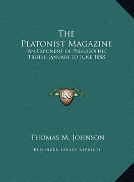 portada the platonist magazine: an exponent of philosophic truth, january to june 1888 (en Inglés)