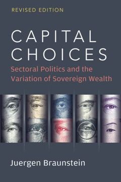 portada Capital Choices: Sectoral Politics and the Variation of Sovereign Wealth (en Inglés)