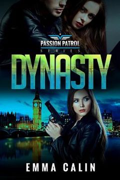 portada Dynasty: A Passion Patrol Novel - Police Detective Fiction Books With a Strong Female Protagonist Romance (en Inglés)