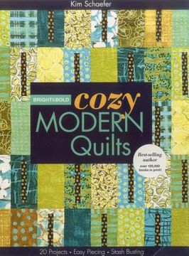 portada bright & bold cozy modern quilts: 20 projects easy piecing stash busting