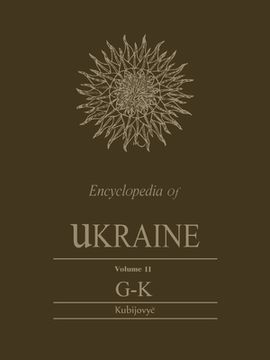 portada Encyclopedia of Ukraine: Volume ii: G-K: 2 (Heritage) (en Inglés)