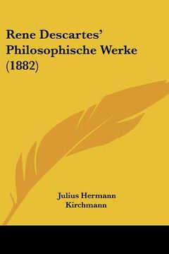 portada Rene Descartes' Philosophische Werke (1882) (en Alemán)