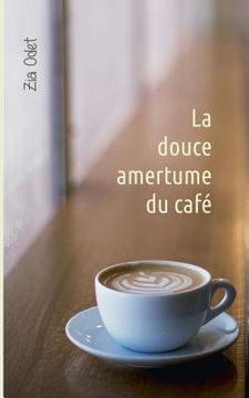 portada La douce amertume du café (in French)