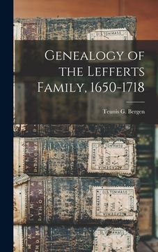 portada Genealogy of the Lefferts Family, 1650-1718
