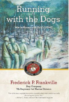 portada Running With the Dogs: War in Korea With d (en Inglés)