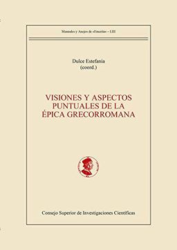 portada Visiones y Aspectos Puntuales de la Épica Grecorromana (Manuales y Anejos de Emérita) (in Spanish)