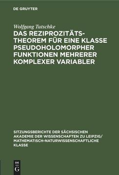 portada Das Reziprozitätstheorem für Eine Klasse Pseudoholomorpher Funktionen Mehrerer Komplexer Variabler (in German)