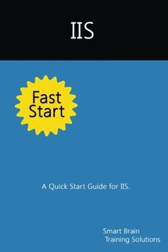 portada IIS Fast Start: A Quick Start Guide for IIS