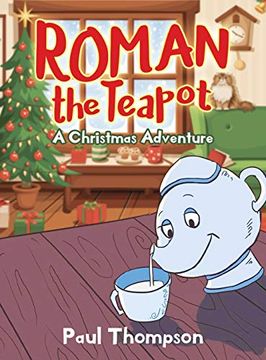 portada Roman the Teapot: A Christmas Adventure: A Christmas Adventure: 