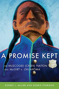 portada A Promise Kept: The Muscogee (Creek) Nation and Mcgirt v. Oklahoma (en Inglés)