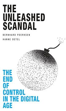 portada The Unleashed Scandal: The end of Control in the Digital age (en Inglés)