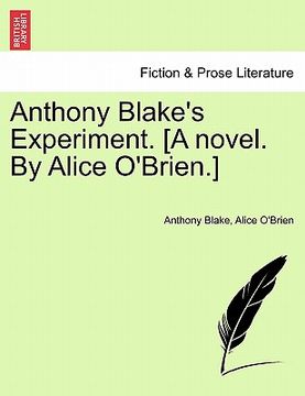 portada anthony blake's experiment. [a novel. by alice o'brien.]