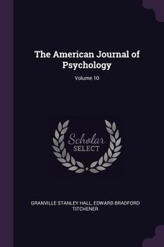 portada The American Journal of Psychology; Volume 10