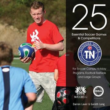 portada 25 Essential Soccer Games & Competitions: Tennessee Soccer Edition