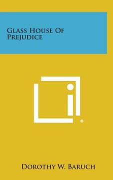portada Glass House of Prejudice (en Inglés)