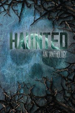 portada Haunted: An Anthology (en Inglés)