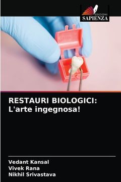 portada Restauri Biologici: L'arte ingegnosa! (en Italiano)