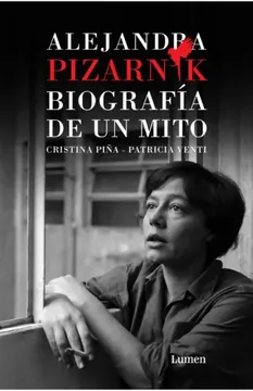 portada Alejandra Pizarnik Biografia de un Mito (in Spanish)