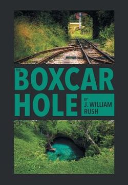 portada The Boxcar Hole (en Inglés)