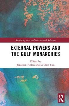portada External Powers and the Gulf Monarchies (en Inglés)