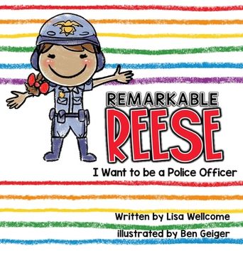 portada Remarkable Reese: I Want to be a Police Officer (in English)