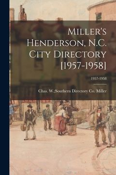 portada Miller's Henderson, N.C. City Directory [1957-1958]; 1957-1958