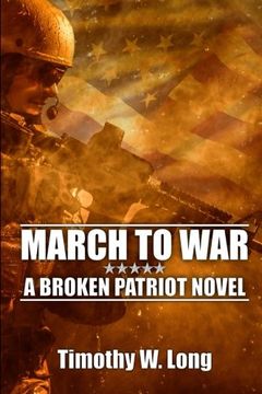 portada March to War: A Broken Patriot Novel (Volume 2) (en Inglés)