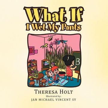 portada what if i wet my pants (en Inglés)