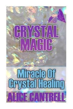 portada Crystal Magic: Miracle Of Crystal Healing