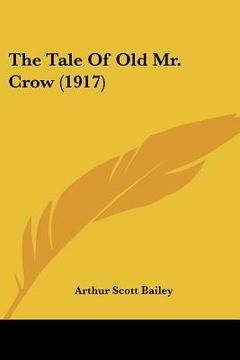 portada the tale of old mr. crow (1917) (en Inglés)
